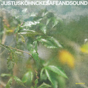 Justus Kohncke - safe & sound (kompakt)